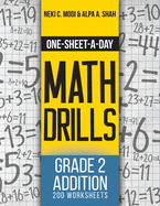 One-Sheet-A-Day Math Drills: Grade 2 Addition - 200 Worksheets (Book 3 of 24)