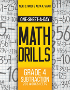 One-Sheet-A-Day Math Drills: Grade 4 Subtraction - 200 Worksheets (Book 10 of 24)