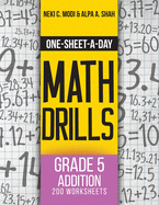 One-Sheet-A-Day Math Drills: Grade 5 Addition - 200 Worksheets (Book 13 of 24)