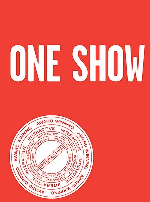 One Show Interactive, Volume 13: To Steal Is Genius - The One Club