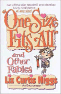 One Size Fits All and Other Fables - Higgs, Liz Curtis, and Thomas Nelson Publishers