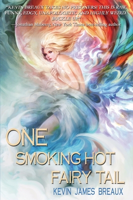 One Smoking Hot Fairy Tail - Breaux, Kevin James