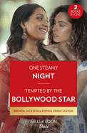 One Steamy Night / Tempted By The Bollywood Star: Mills & Boon Desire: One Steamy Night (the Westmoreland Legacy) / Tempted by the Bollywood Star