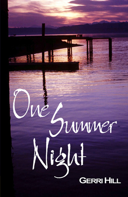 One Summer Night - Hill, Gerri