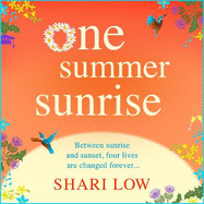 One Summer Sunrise: An uplifting escapist read from bestselling author Shari Low
