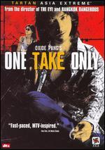 One Take Only