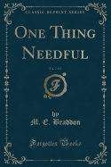 One Thing Needful, Vol. 2 of 2 (Classic Reprint)