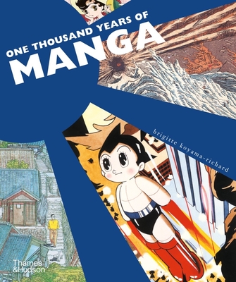 One Thousand Years of Manga - Koyama-Richard, Brigitte