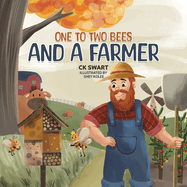 One to Two Bees and a Farmer