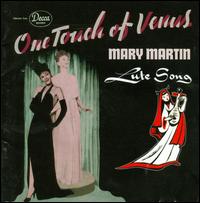 One Touch of Venus/Lute Song - Mary Martin