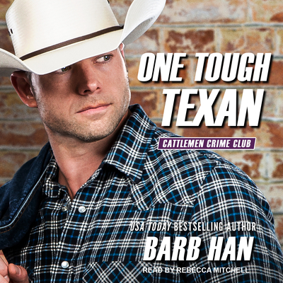 One Tough Texan - Han, Barb, and Mitchell, Rebecca (Narrator)