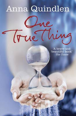 One True Thing - Quindlen, Anna