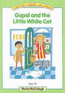 One, Two, Three and Away: Gopal and the Little White Cat