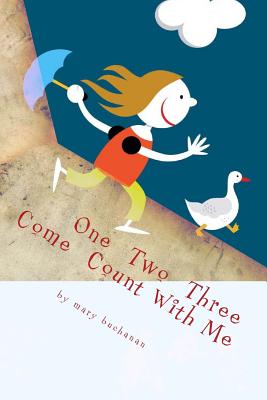 One, Two, Three, Come Count With Me - Buchanan, Mary