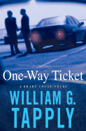 One-Way Ticket - Tapply, William G