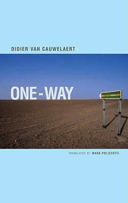 One-Way - Cauwelaert, Didier Van, and Polizzotti, Mark (Translated by)