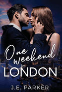 One Weekend in London