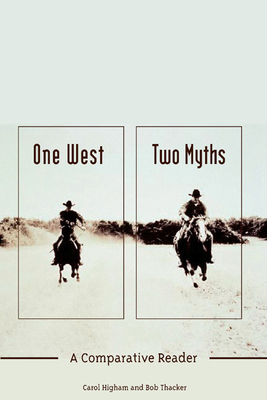 One West, Two Myths: A Comparative Reader - Higham, Carol (Editor), and Thacker, Robert (Editor)