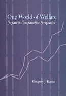 One World of Welfare: Japan in Comparative Perspective