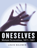 Oneselves: Multiple Personalities, 1811-1981