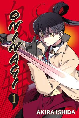 Oninagi, Vol. 1: Volume 1 - Ishida, Akira (Creator), and Andworld Design, Andworld