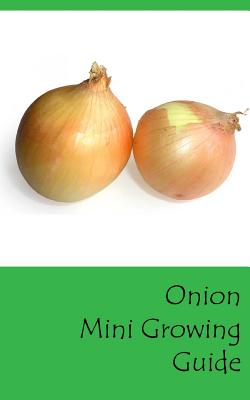 Onion Mini Growing Guide - Blank Books, Lazaros'