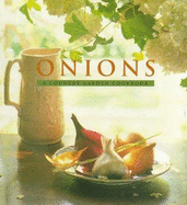 Onions: A Country Garden Cookbook