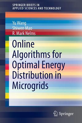 Online Algorithms for Optimal Energy Distribution in Microgrids - Wang, Yu, and Mao, Shiwen, and Nelms, R Mark