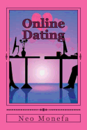 Online Dating: The Ultimate Guide for Dating Online