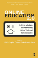 Online Education 2.0: Evolving, Adapting, and Reinventing Online Technical Communication
