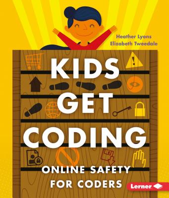 Online Safety for Coders - Lyons, Heather, and Tweedale, Elizabeth