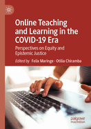 Online Teaching and Learning in the Covid-19 Era: Perspectives on Equity and Epistemic Justice