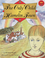 Only Child in Hamelin Town, The Literature and Culture - Morgan, Michaela, and Palmer, Sue, and Body, Wendy