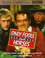 Only Fools and Horses: "The Long Legs of the Law", "A Losing Streak", "The Yellow Peril", " No Greater Love"