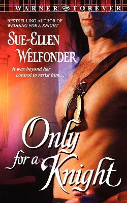 Only for a Knight - Welfonder, Sue-Ellen