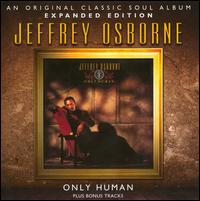 Only Human [Expanded Edition] - Jeffrey Osborne