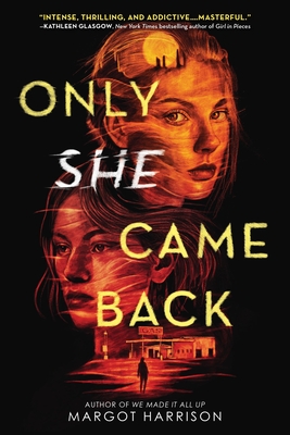 Only She Came Back - Harrison, Margot