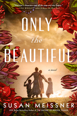 Only the Beautiful - Meissner, Susan