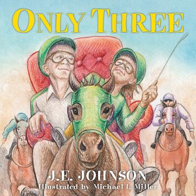 Only Three - Johnson, J E
