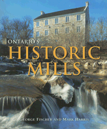 Ontario's Historic Mills