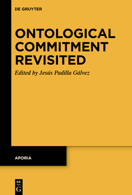Ontological Commitment Revisited - Padilla Glvez, Jess (Editor)