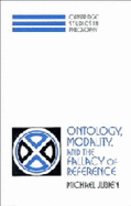 Ontology, Modality and the Fallacy of Reference - Jubien, Michael