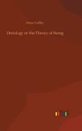 Ontology or the Theory of Being