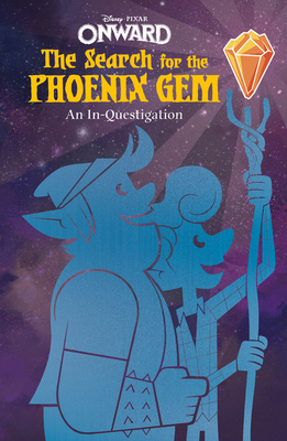 Onward: The Search for the Phoenix Gem: An In-Questigation - Behling, Steve