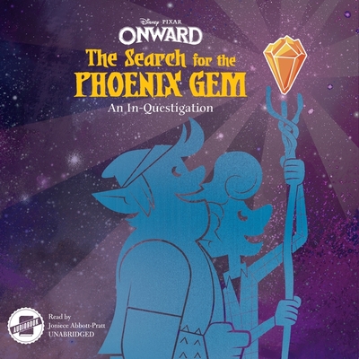 Onward: The Search for the Phoenix Gem: An In-Questigation - Behling, Steve, and Abbott-Pratt, Joniece (Read by)