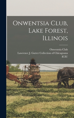 Onwentsia Club, Lake Forest, Illinois - Onwentsia Club (Lake Forest, Ill ) (Creator), and Lawrence J Gutter Collection of Chic (Creator)