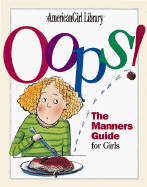 Oops!: The Manners Guide for Girls - Holyoke, Nancy