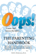 OOPS! the Parenting Handbook: I Wish I Had Known This Before