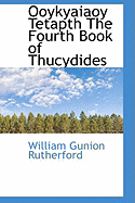 Ooykyaiaoy Tetapth the Fourth Book of Thucydides