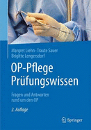 Op-Pflege Prfungswissen: Fragen Und Antworten Rund Um Den Op